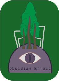 The Obsidian Effect